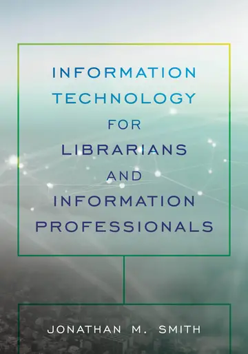 Cover of Information Technology for Librarians and Information Professionals