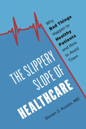 Cover of The Slippery Slope of Healthcare