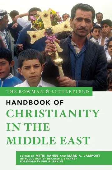 Cover of The Rowman & Littlefield Handbook of Christianity in the Middle East