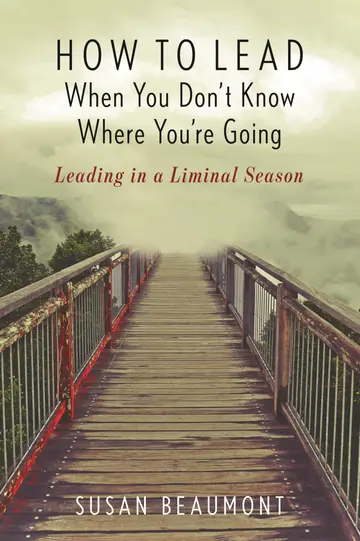 Cover of How to Lead When You Don't Know Where You're Going