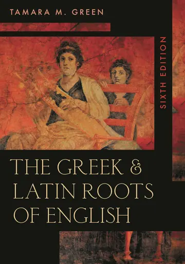 Cover of The Greek & Latin Roots of English