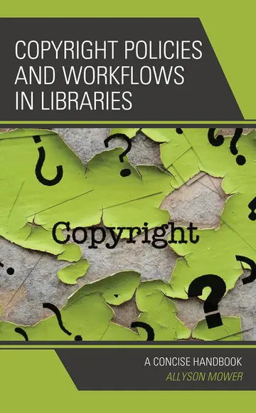 Cover of Copyright Policies and Workflows in Libraries