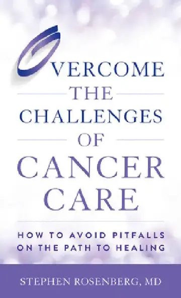 Cover of Overcome the Challenges of Cancer Care