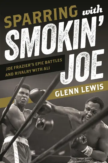 Cover of Sparring with Smokin' Joe