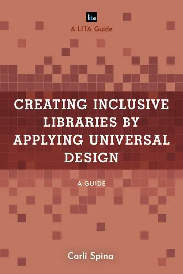Cover of Creating Inclusive Libraries by Applying Universal Design