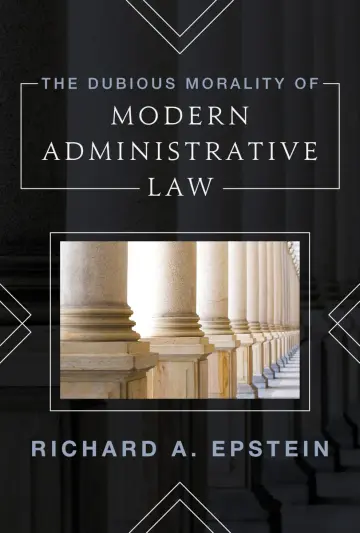 Cover of The Dubious Morality of Modern Administrative Law