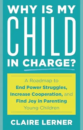 Cover of Why Is My Child in Charge?