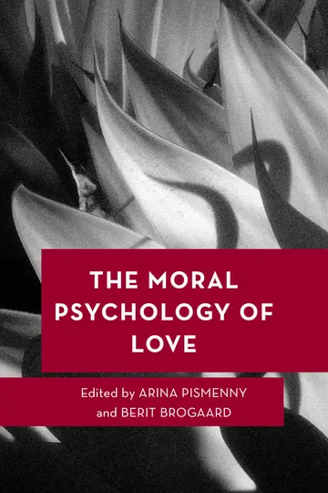 Cover of The Moral Psychology of Love
