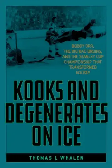 Cover of Kooks and Degenerates on Ice