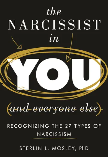 Cover of The Narcissist in You and Everyone Else