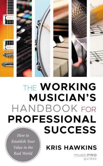 Cover of The Working Musician's Handbook for Professional Success