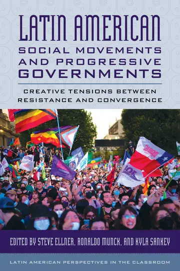 Cover of Latin American Social Movements and Progressive Governments