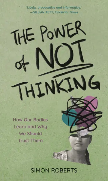 Cover of The Power of Not Thinking