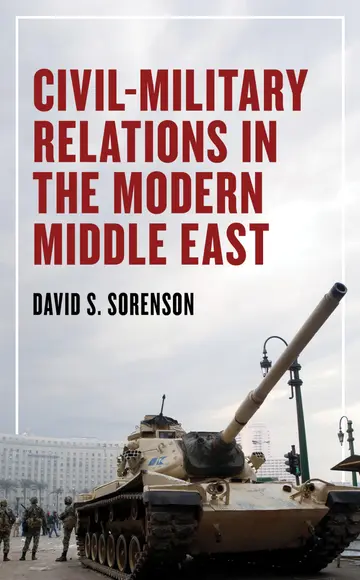 Cover of Civil-Military Relations in the Modern Middle East