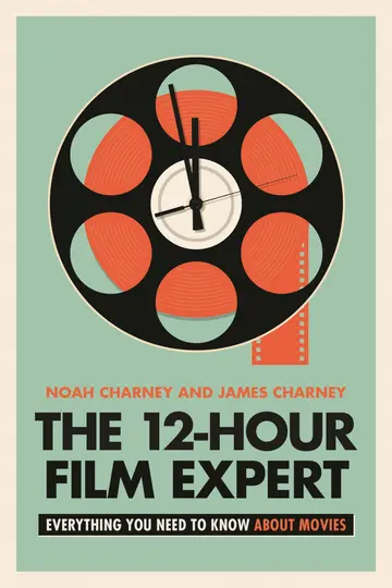Cover of The 12-Hour Film Expert