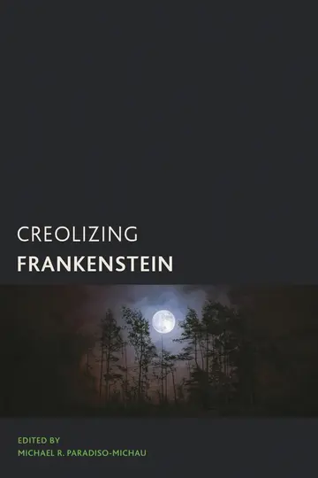 Cover of Creolizing Frankenstein