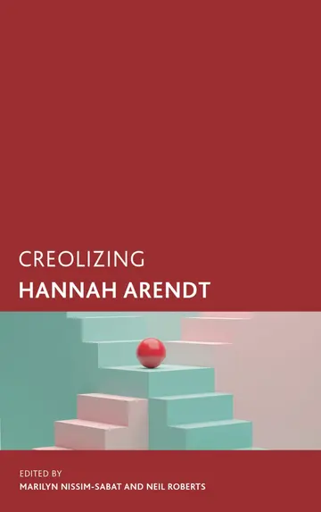 Cover of Creolizing Hannah Arendt