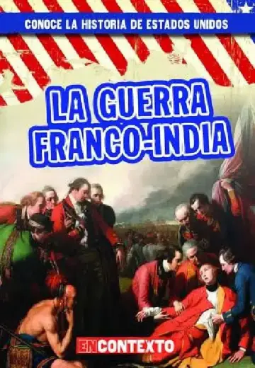 Cover of La Guerra Franco-India (the French and Indian War)