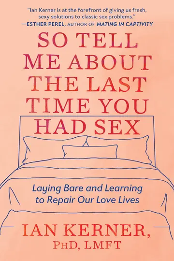 Cover of So Tell Me about the Last Time You Had Sex