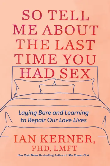Cover of So Tell Me About the Last Time You Had Sex