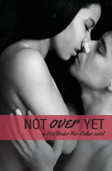 Cover of Not over Yet