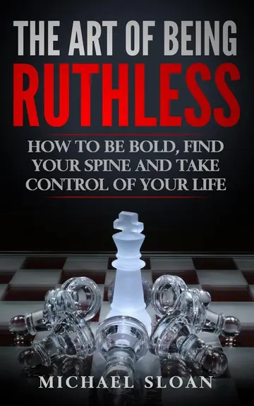 Cover of The Art of Being Ruthless