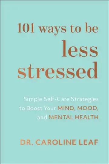 Cover of 101 Ways to Be Less Stressed