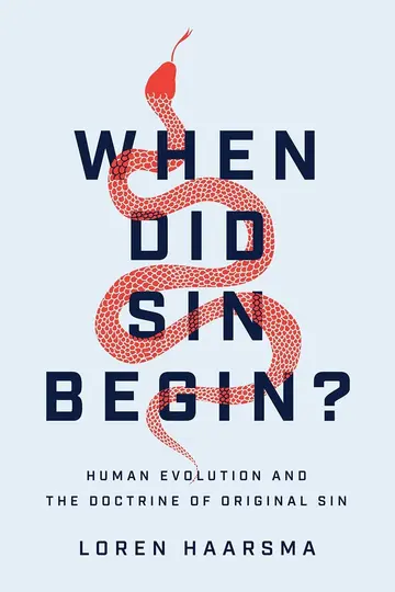 Cover of When Did Sin Begin? – Human Evolution and the Doctrine of Original Sin