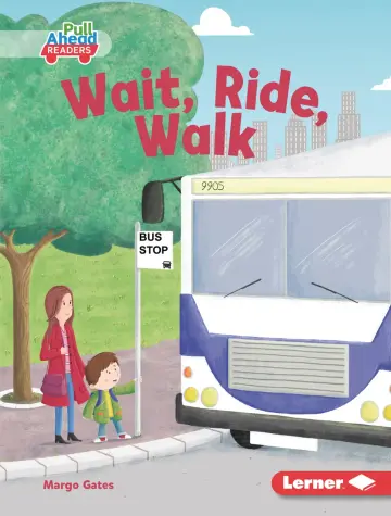 Cover of Wait, Ride, Walk