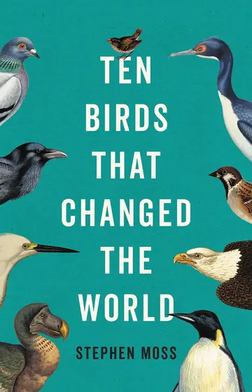 Cover of Ten Birds That Changed the World