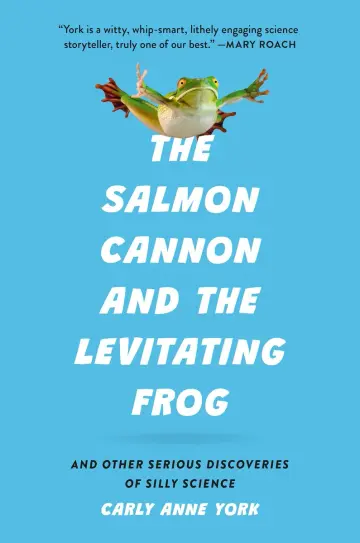 Cover of The Salmon Cannon and the Levitating Frog