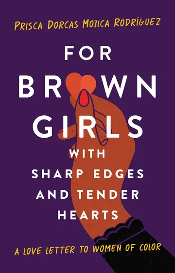 Cover of For Brown Girls with Sharp Edges and Tender Hearts