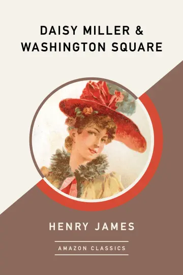 Cover of Daisy Miller & Washington Square