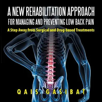Cover of A New Rehabilitation Approach for Managing and Preventing Low Back Pain