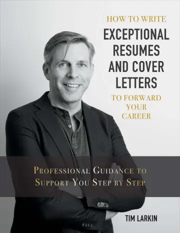 Cover of How to Write Exceptional Resumes and Cover Letters to Forward Your Career