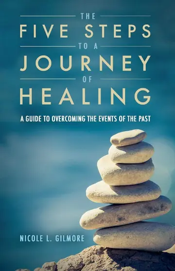 Cover of The Five Steps to A Journey of Healing