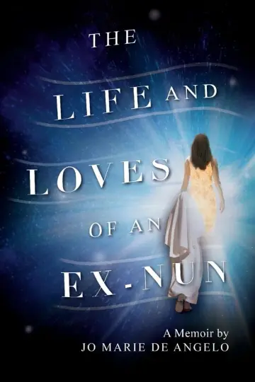 Cover of The Life and Loves of an Ex-Nun