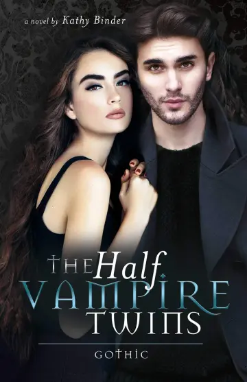 Cover of The Half Vampire Twins - Gothic
