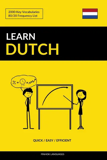 Cover of Learn Dutch - Quick / Easy / Efficient
