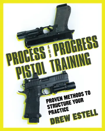 Cover of Process and Progress Pistol Training