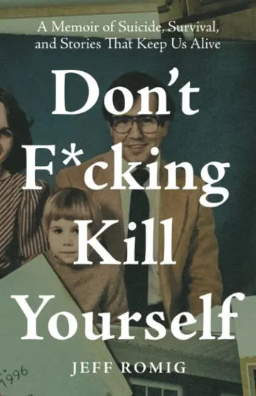 Cover of Don't F*cking Kill Yourself