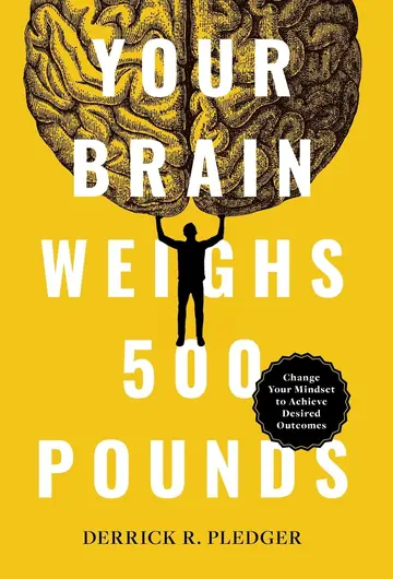Cover of Your Brain Weighs 500 Pounds