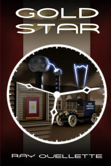 Cover of Gold Star - A novel of relationships, world-changing events and time travel possibilities
