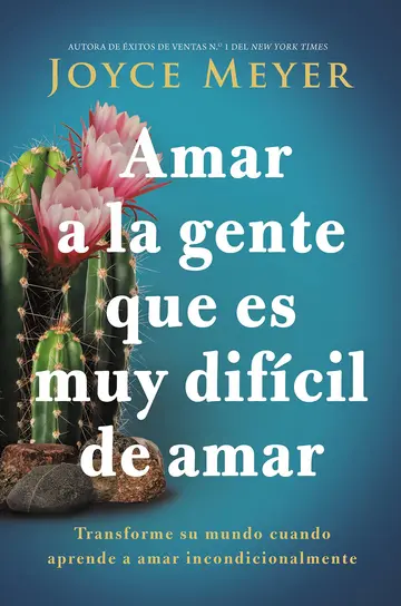 Cover of Amar a la Gente Que Es Muy Difícil de Amar