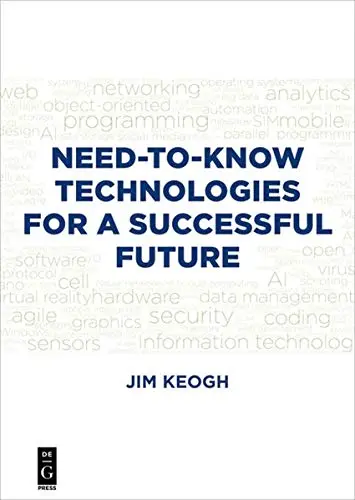 Cover of Need-to-Know Technologies for a Successful Future