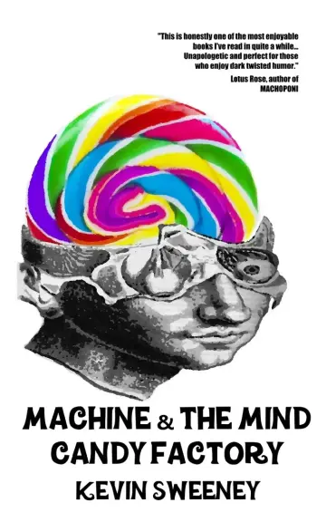 Cover of Machine & the Mind Candy Factory