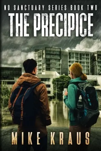Cover of The Precipice - The Thrilling Post-Apocalyptic Survival Series