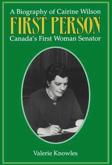 Cover of First Person a Biography of Cairine Wilson Canada's First Women Senator
