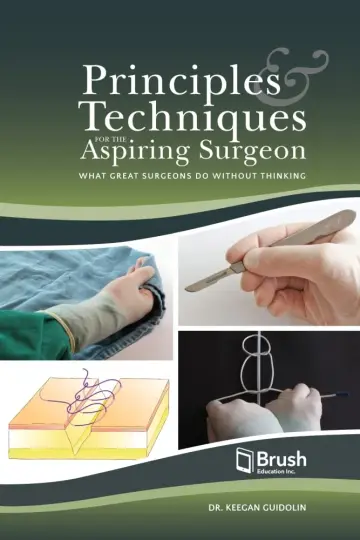 Cover of Principles and Techniques for the Aspiring Surgeon