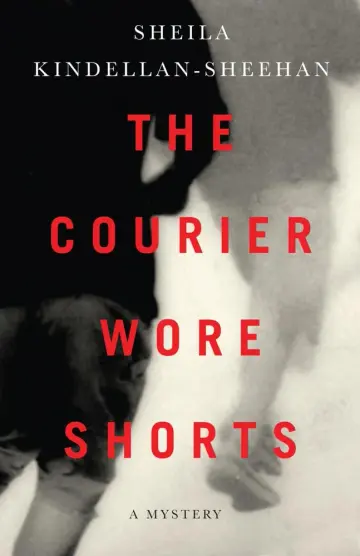 Cover of The Courier Wore Shorts